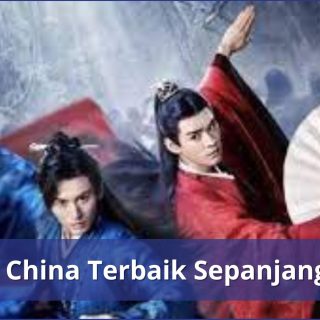 Drama China Terbaik Sepanjang Masa