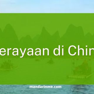 8 Perayaan China yang dirayakan Setiap Tahun