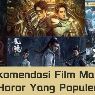 18 Rekomendasi Film Mandarin Horor Yang Populer