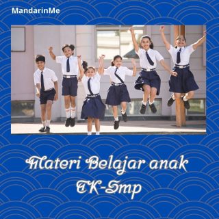 Materi Belajar Bahasa Mandarin untuk anak TK, SD dan SMP