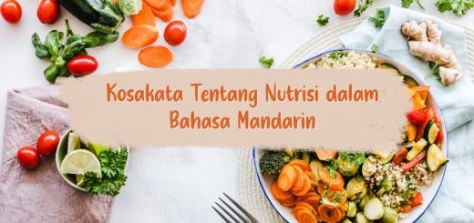 Belajar Bahasa Mandarin Tentang Nutrisi Makanan
