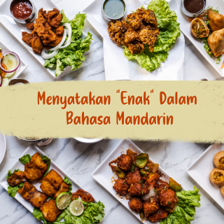 Menyatakan “Enak” Dalam Bahasa Mandarin