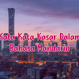 Kata Kata Kasar Dalam Bahasa Mandarin