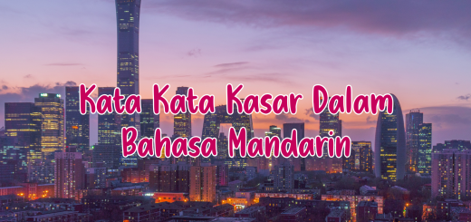 Kata Kata Kasar Dalam Bahasa Mandarin