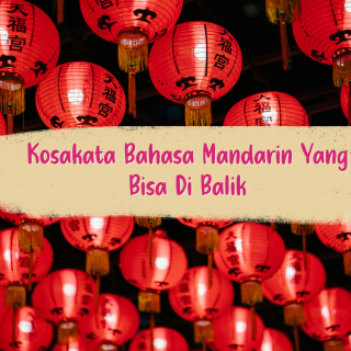 Kosakata Bahasa Mandarin Yang Bisa Di Balik