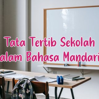 Tata Tertib Sekolah dalam Bahasa Mandarin
